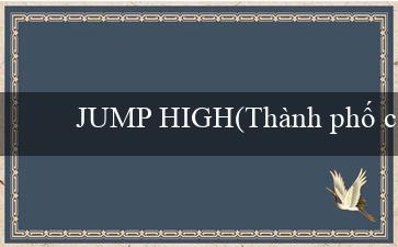 JUMP HIGH(Thành phố của vẻ đẹp hoang sơ và văn hóa Maya)