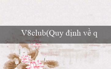 V8club(Quy định về quản lý dự án đầu tư công Việt Nam)