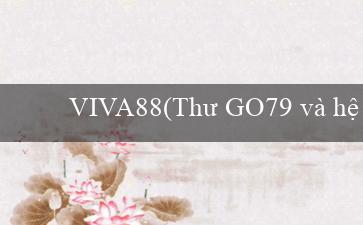VIVA88(Thư GO79 và hệ lụy của việc sử dụng chất cấm)