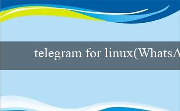 telegram for linux(WhatsApp for Windows 10 A Revised Title for the Messaging App)