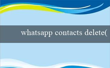 whatsapp contacts delete(WhatsApp for Windows 10 Revamped User Interface and Enhanced Features)